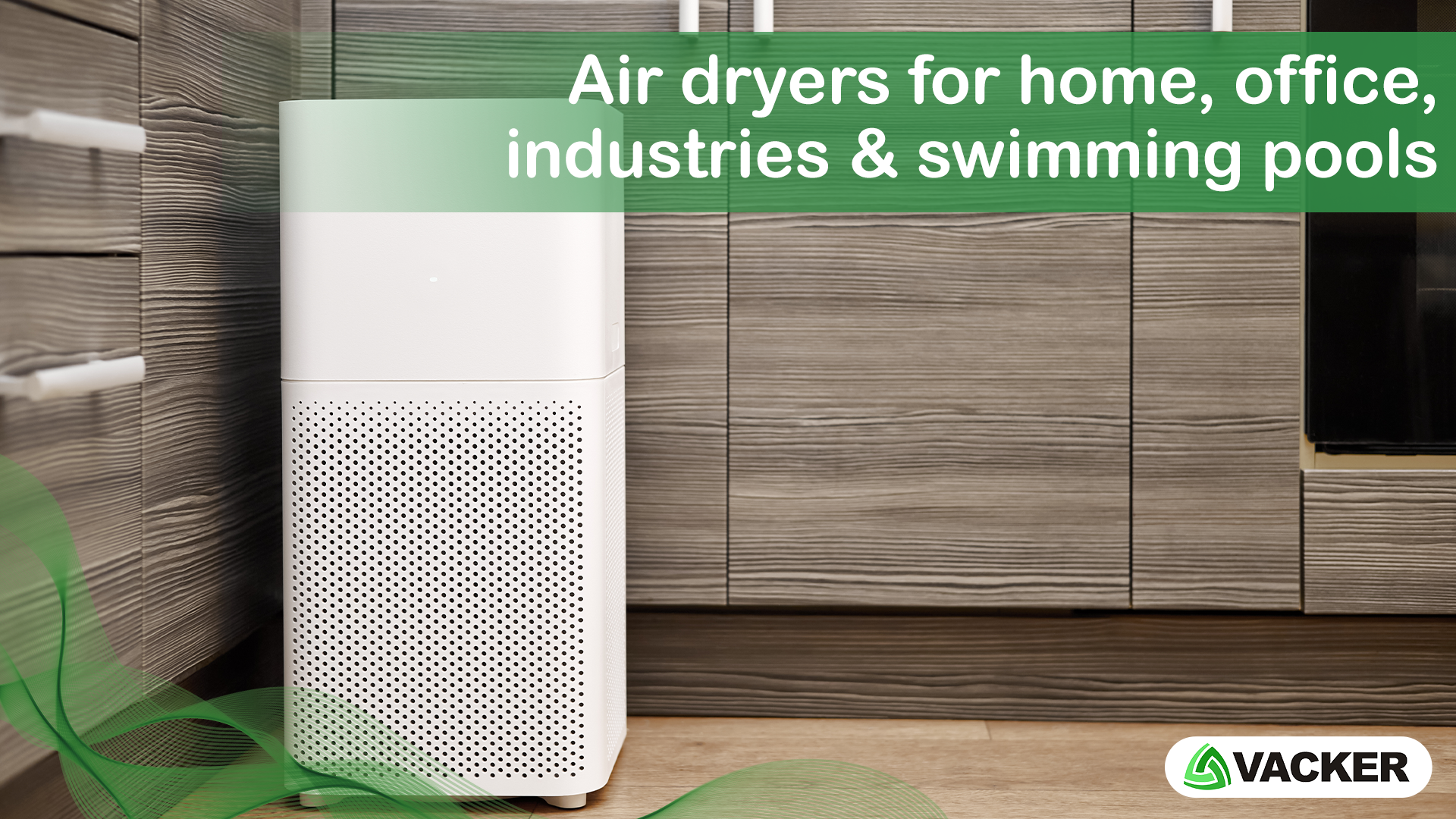Air dryers for home, office, industries & swimming pools