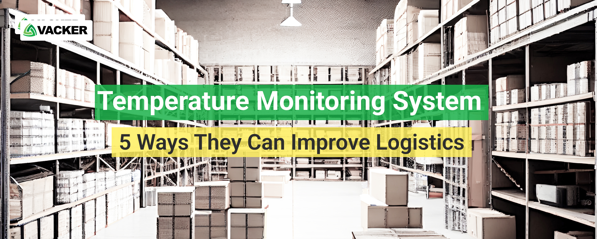 درجہ حرارت کی نگرانی کا نظام – 5 وہ طریقے جو وہ لاجسٹک کو بہتر بنا سکتے ہیں۔