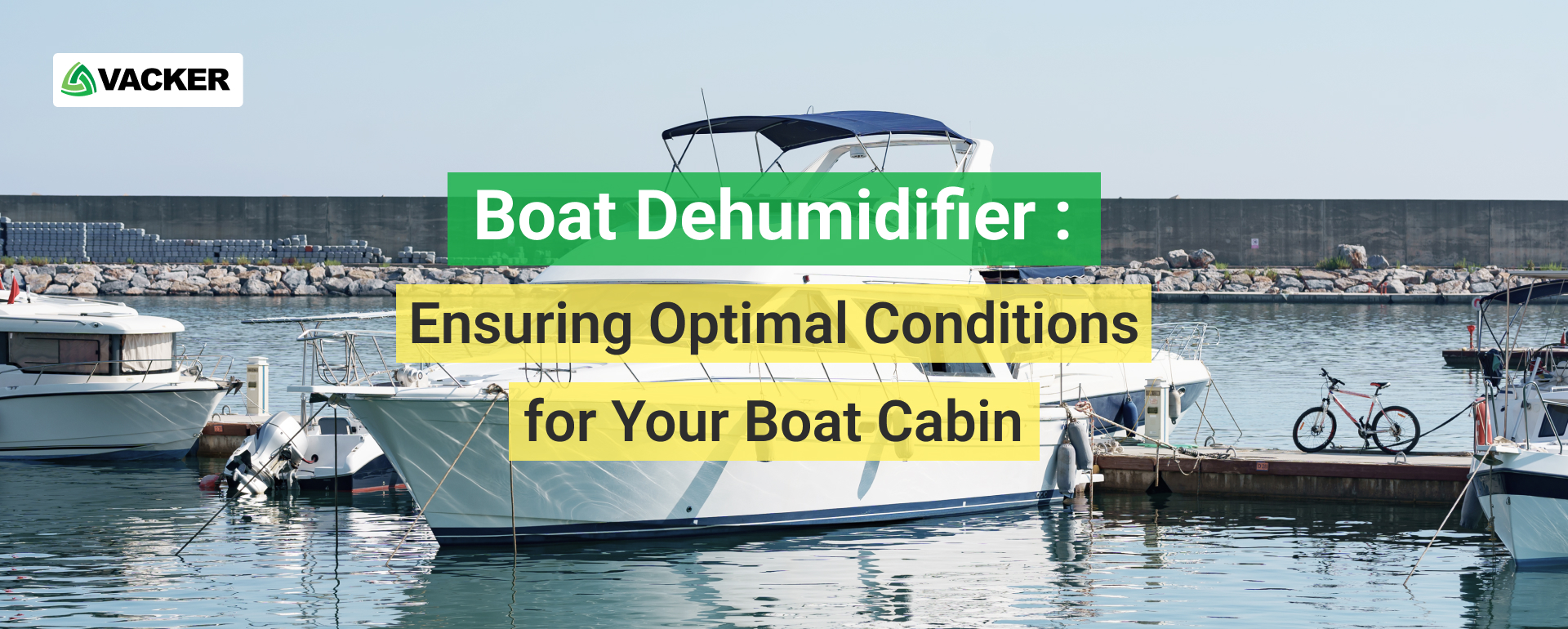 Boat Dehumidifier : Ensuring Optimal Conditions for Your Boat Cabin